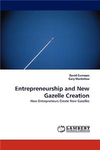 Entrepreneurship and New Gazelle Creation