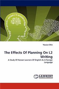 Effects of Planning on L2 Writing