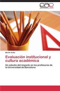 Evaluación institucional y cultura académica