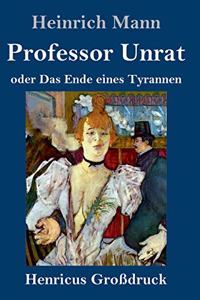 Professor Unrat (Großdruck)