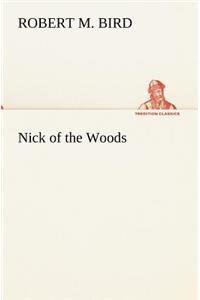 Nick of the Woods