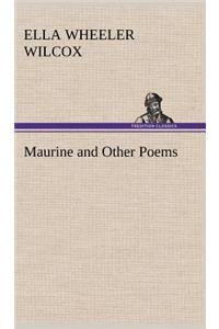 Maurine and Other Poems