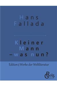 Kleiner Mann - was nun?