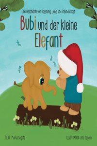 Bubi und der kleine Elefant