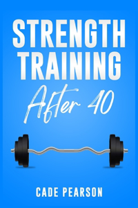 Strength Training After 40