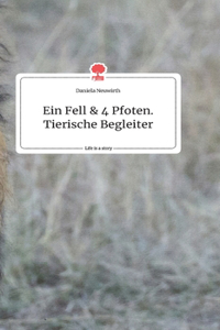 Ein Fell und 4 Pfoten. Life is a Story - story.one