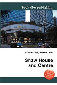 Shaw House and Centre