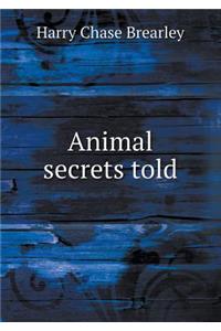 Animal secrets told