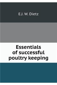 Essentials of successful poultry keeping
