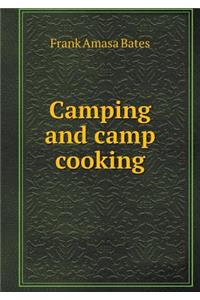 Camping and Camp Cooking