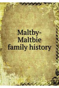 Maltby-Maltbie Family History