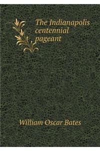 The Indianapolis Centennial Pageant