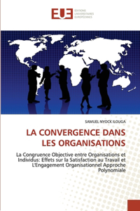 La convergence dans les organisations