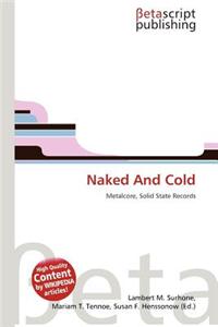 Naked and Cold