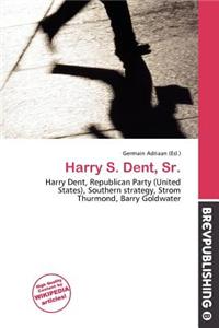Harry S. Dent, Sr.