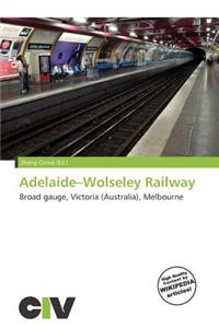 Adelaide-Wolseley Railway