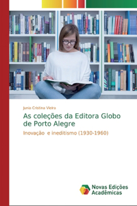 As coleções da Editora Globo de Porto Alegre