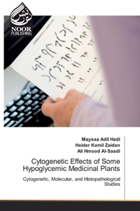 Cytogenetic Effects of Some Hypoglycemic Medicinal Plants