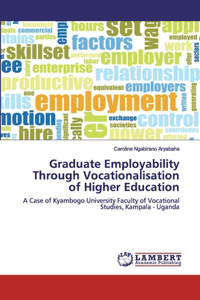 Graduate Employability Through Vocationalisation of Higher Education