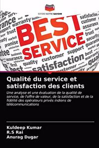 Qualité du service et satisfaction des clients