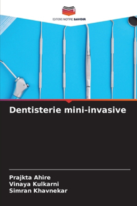 Dentisterie mini-invasive