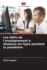 Les défis de l'enseignement à distance en ligne pendant la pandémie