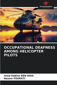 Occupational Deafness Among Helicopter Pilots