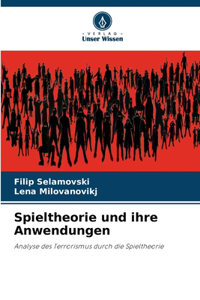 Spieltheorie und ihre Anwendungen