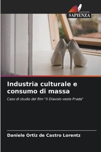 Industria culturale e consumo di massa