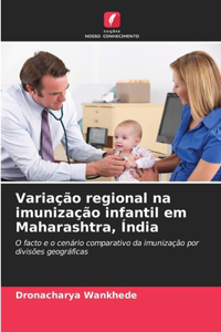 Variação regional na imunização infantil em Maharashtra, Índia