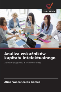 Analiza wskaźników kapitalu intelektualnego