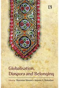 Globalisation, Diaspora and Belonging