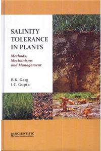 Salinity Tolerance In Plants: Methods, Mechanisms And Management