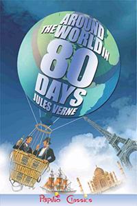 Around the World in 80 Days by Jules Verne (Papilio Classics)