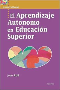 El Aprendizaje Autonomo en Educacion Superior (Spanish Edition)