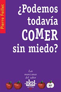 Â¿Podemos todavia comer sin miedo?