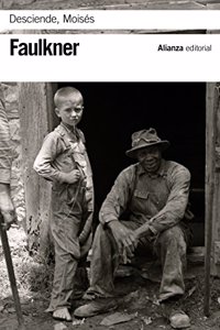 Desciende, Moises (El libro de bolsillo - Bibliotecas de autor - Biblioteca Faulkner)