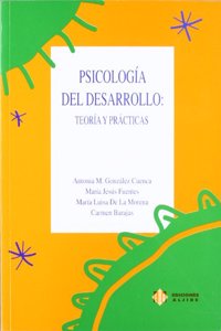 Psicologia del desarrollo: Teoria y practicas (Spanish Edition)