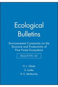 Environmental Constraints on the Structure and Productivity of Pine Forest Ecosystems