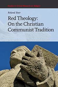 Red Theology: On the Christian Communist Tradition