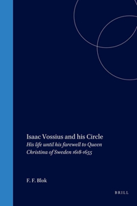 Isaac Vossius and his Circle
