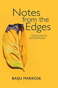 Notes from the Edges : Theological Intonations