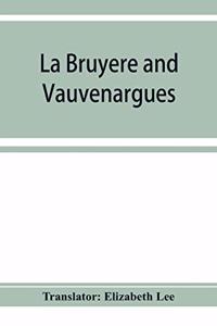 La Bruyère and Vauvenargues
