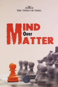Mind Over Matter
