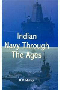 Indian Navy Through The Ages