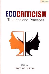 Ecocriticism : Theories and Practices