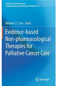 Evidence-Based Non-Pharmacological Therapies for Palliative Cancer Care