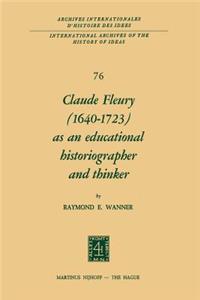 Claude Fleury (1640–1723) as an Educational Historiographer and Thinker