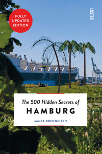 The 500 Hidden Secrets of Hamburg