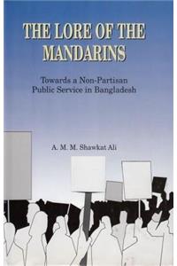 The lore of the Mandarins: Towards a non-partisan public service in Bangladesh